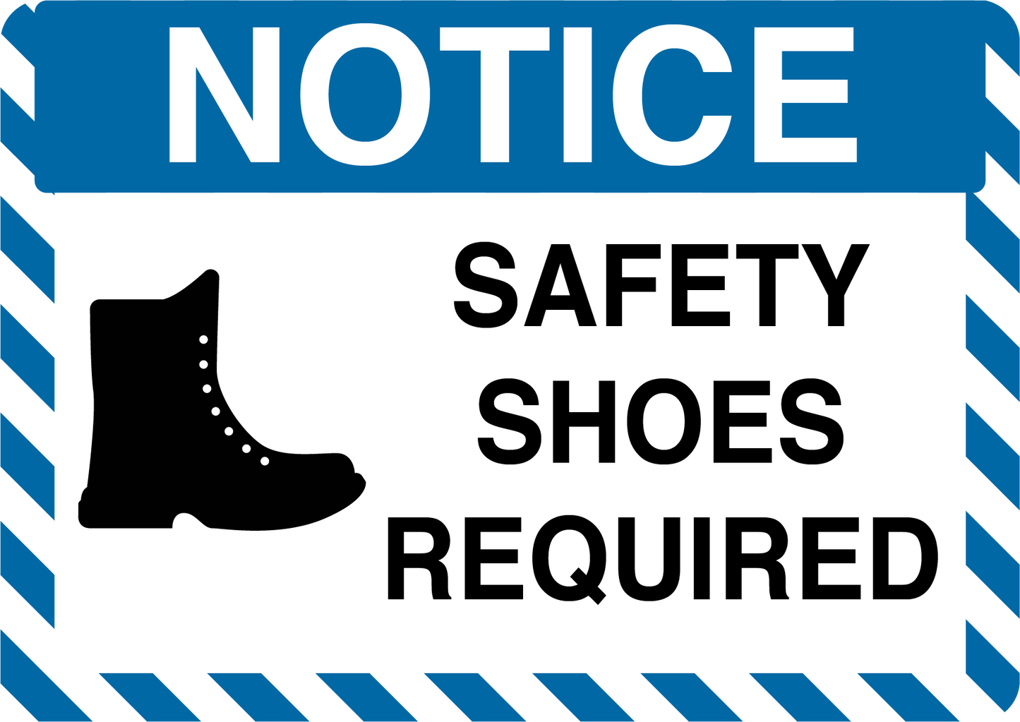 Notice "Safety Shoes Required" Durable Matte Laminated Vinyl Floor Sign- Various Sizes Available