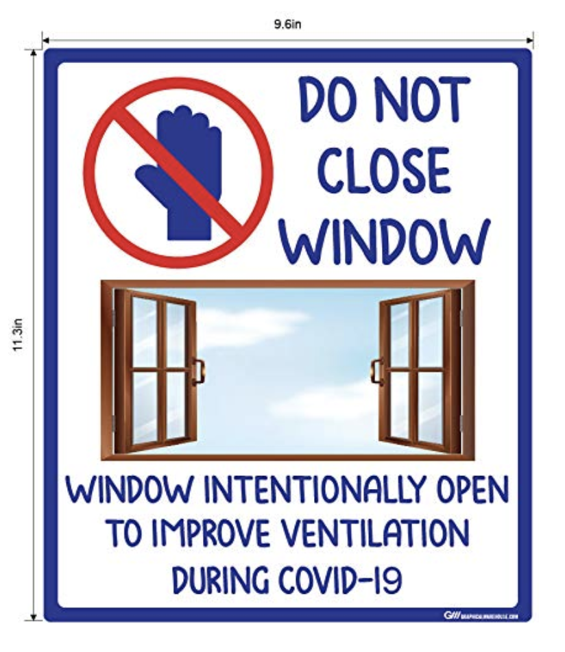 "Do Not Close Window, Window Intentionally Open To Improve Ventilation During COVID-19" Adhesive Durable Vinyl Decal- Various Sizes Available