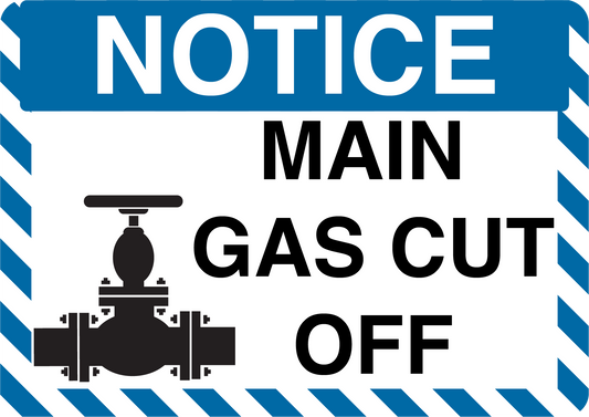 Notice "Main Gas Cut Off" Durable Matte Laminated Vinyl Floor Sign- Various Sizes Available