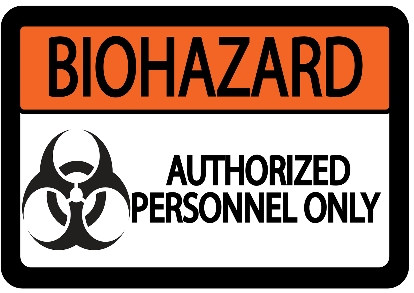 "Biohazard, Authorized Personnel Only" Durable Matte Laminated Vinyl Floor Sign- Various Sizes Available