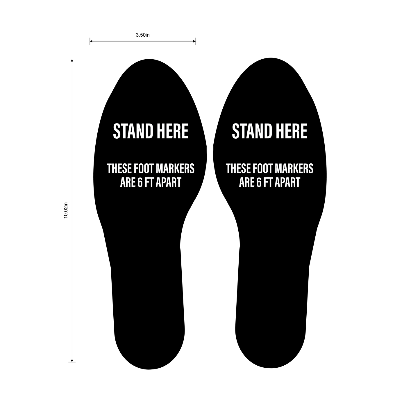 "Stand Here, Foot Markers Are 6 Feet Apart" Social Distancing Footprints, 5 Pair- Durable Matte Laminated Vinyl Floor Sign- 3.5x10"