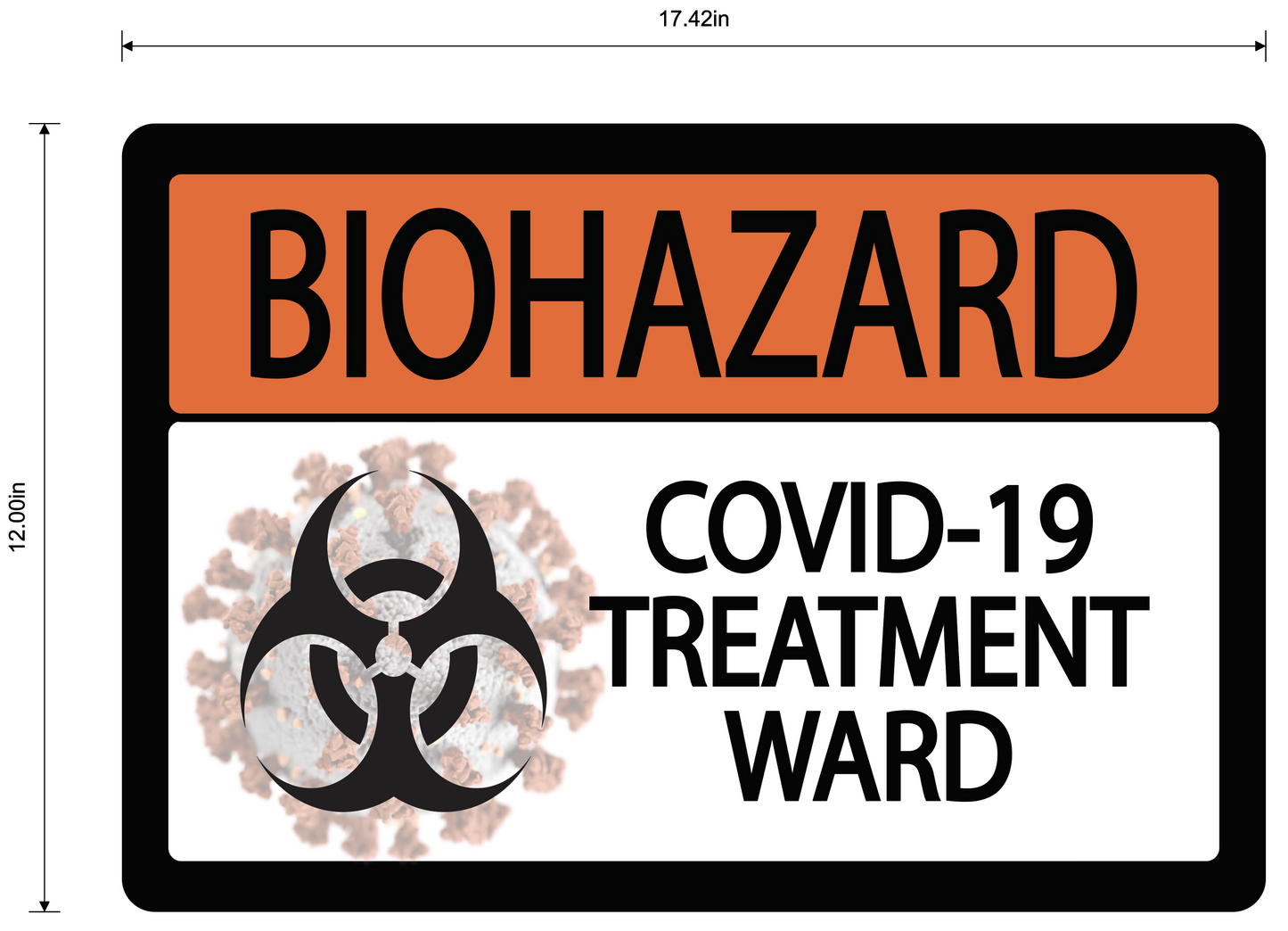 Biohazard "COVID-19 Treatment Ward" Durable Matte Laminated Vinyl Floor Sign- 17.42x12"