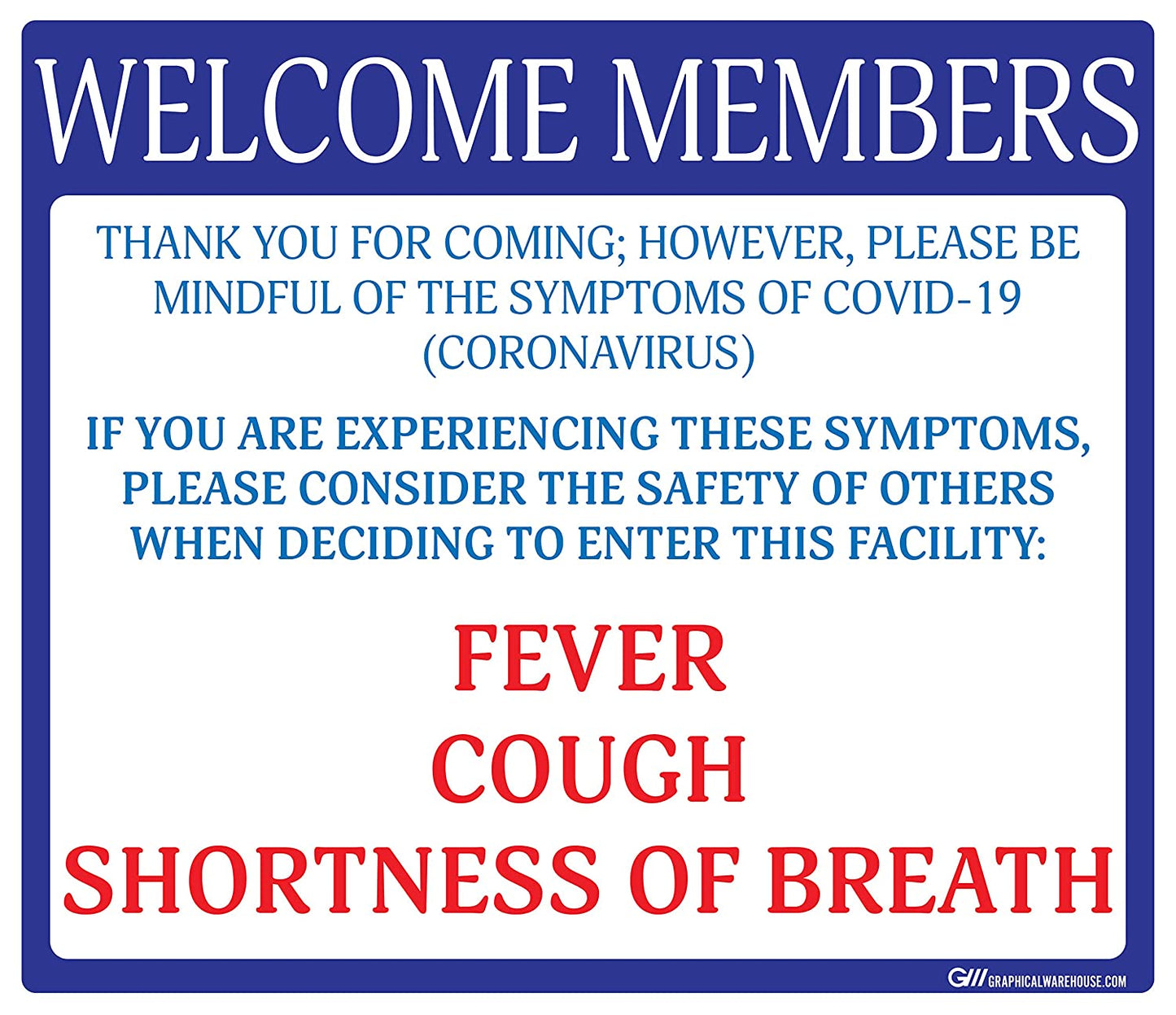 "Welcome Members, Do Not Enter with Symptoms" Adhesive Durable Vinyl Decal- Various Sizes/Colors Available