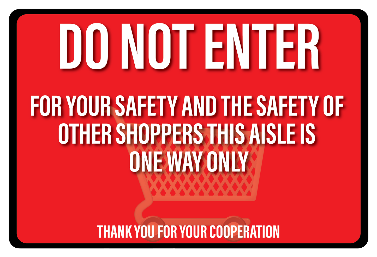 "Do Not Enter, One Way Aisle" Durable Matte Laminated Vinyl Floor Sign- 12x9"