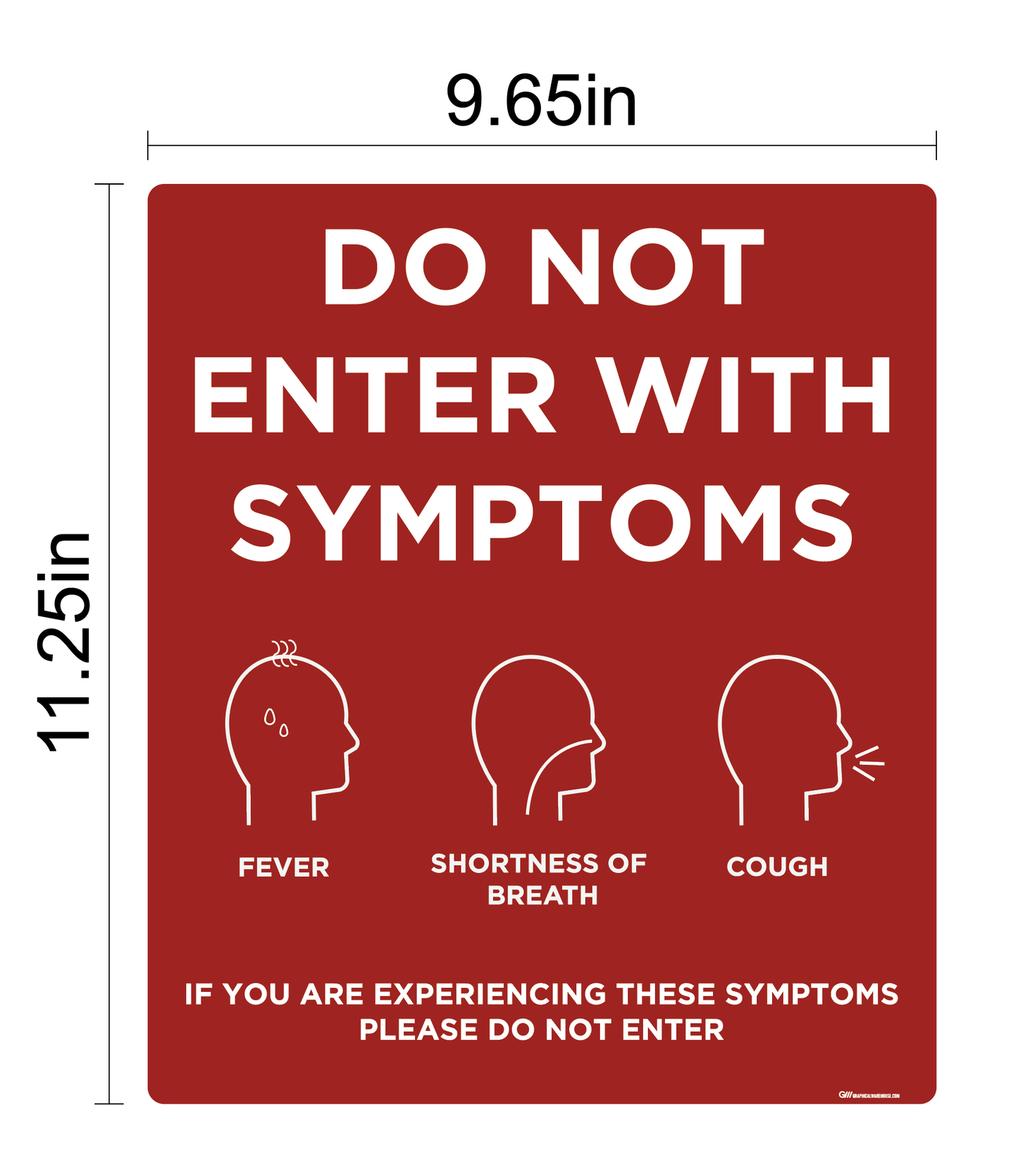 "Do Not Enter With Symptoms, Version 2" Adhesive Durable Vinyl Decal- Various Sizes/Colors Available