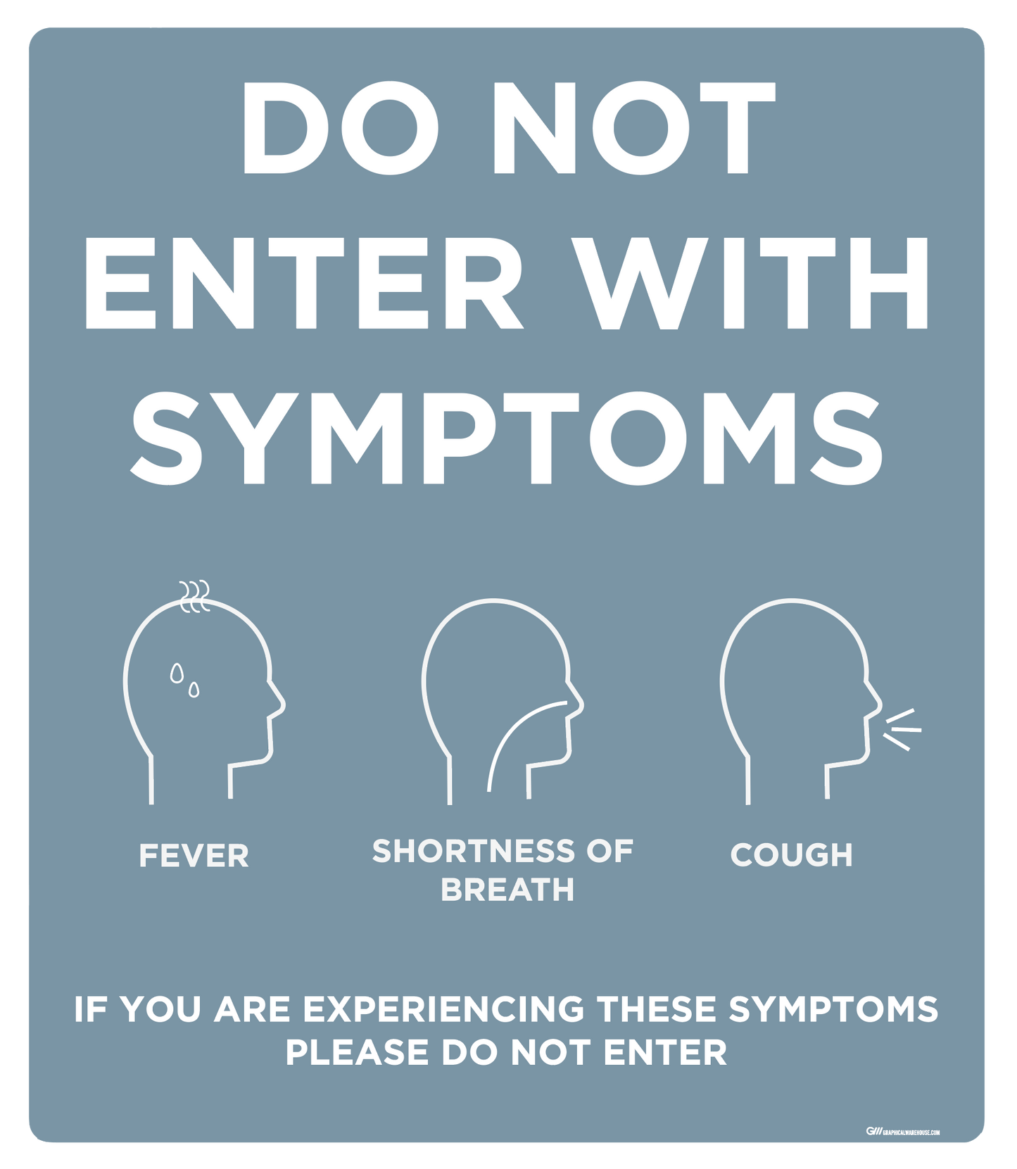 "Do Not Enter With Symptoms, Version 2" Adhesive Durable Vinyl Decal- Various Sizes/Colors Available