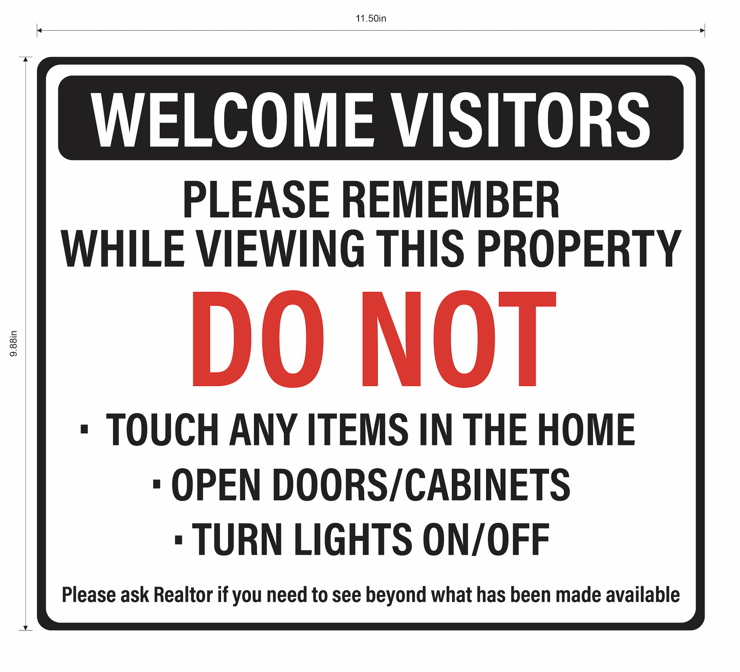 "Do Not Touch While Viewing Property" Real Estate- Adhesive Durable Vinyl Decal- 11.5x9.88"