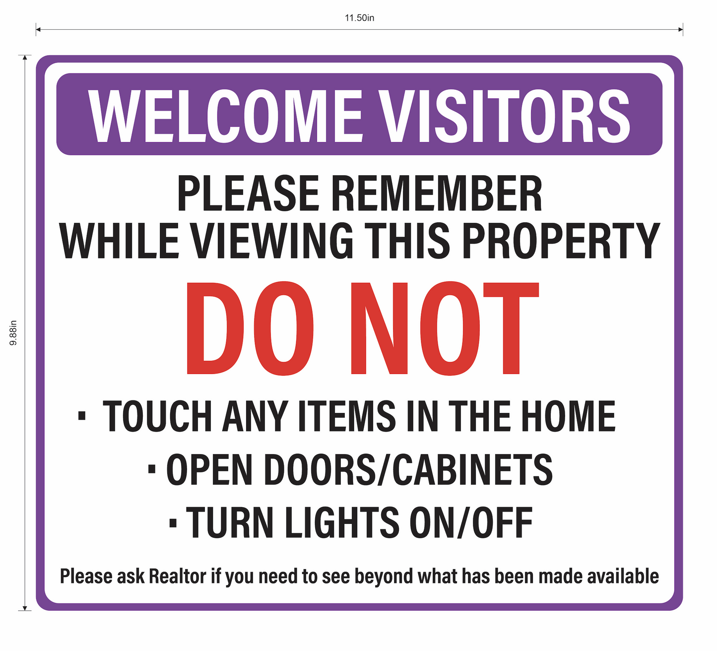 "Do Not Touch While Viewing Property" Real Estate- Adhesive Durable Vinyl Decal- 11.5x9.88"