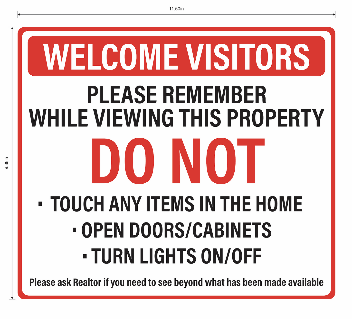 "Do Not Touch While Viewing Property" Real Estate- Adhesive Durable Vinyl Decal- 11.5x9.88"