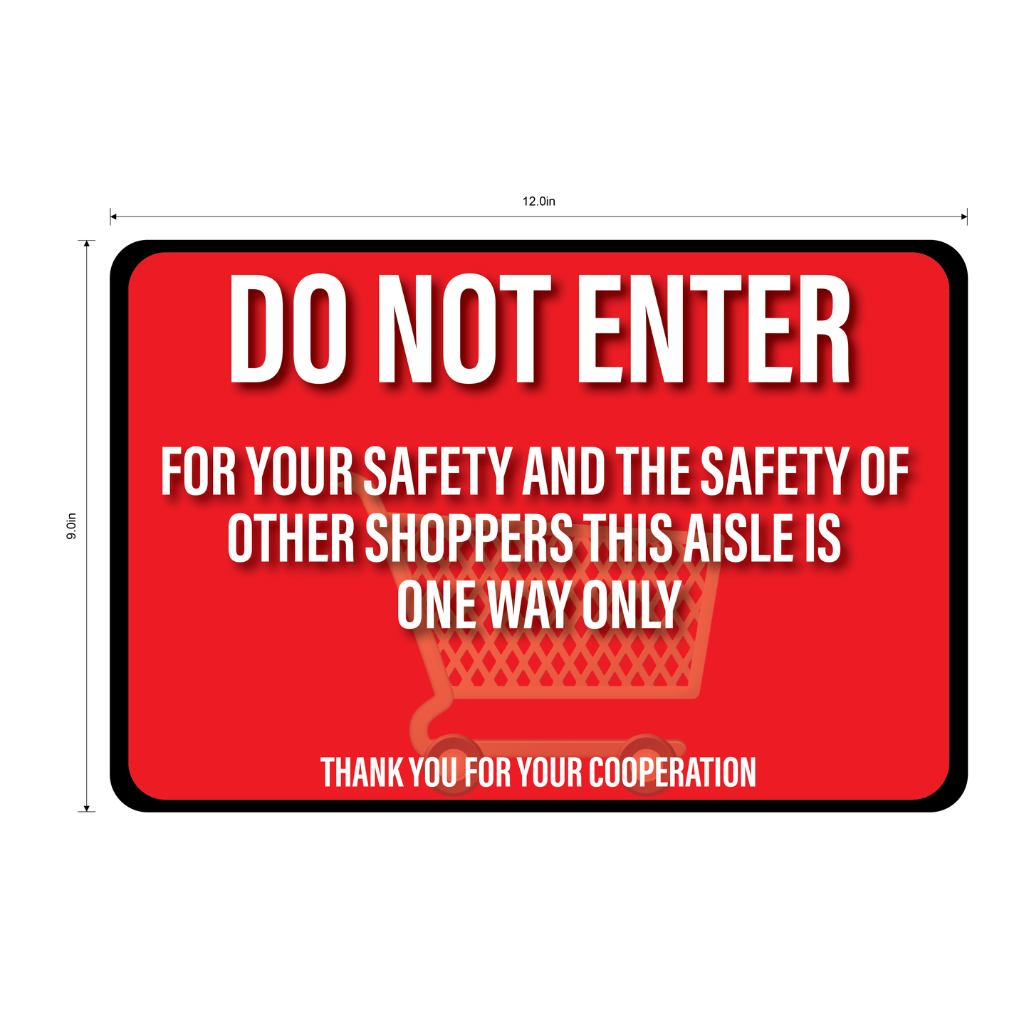 "Do Not Enter, One Way Aisle" Durable Matte Laminated Vinyl Floor Sign- 12x9"