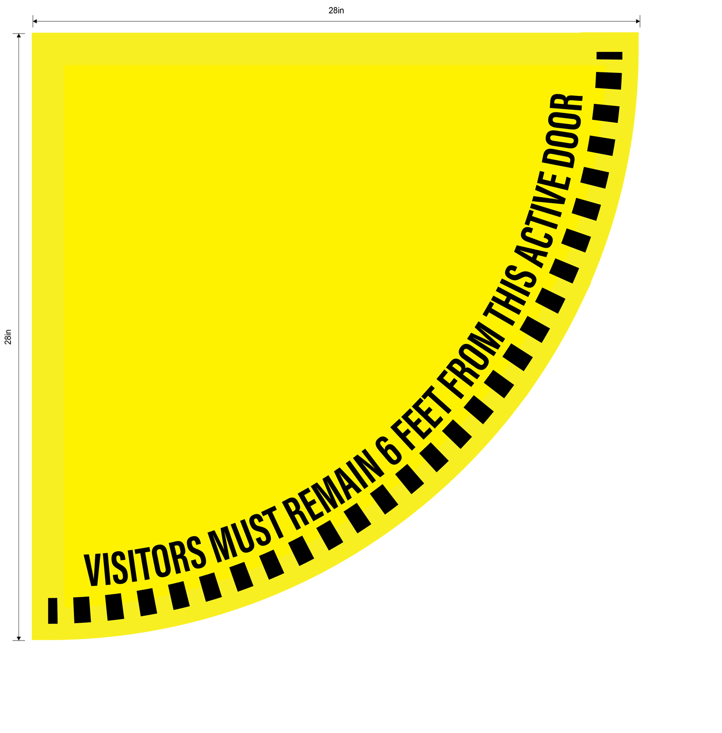 "Visitors Must Remain 6 Feet From This Active Door" 1/2 Open Door Swing- Various Sizes Available