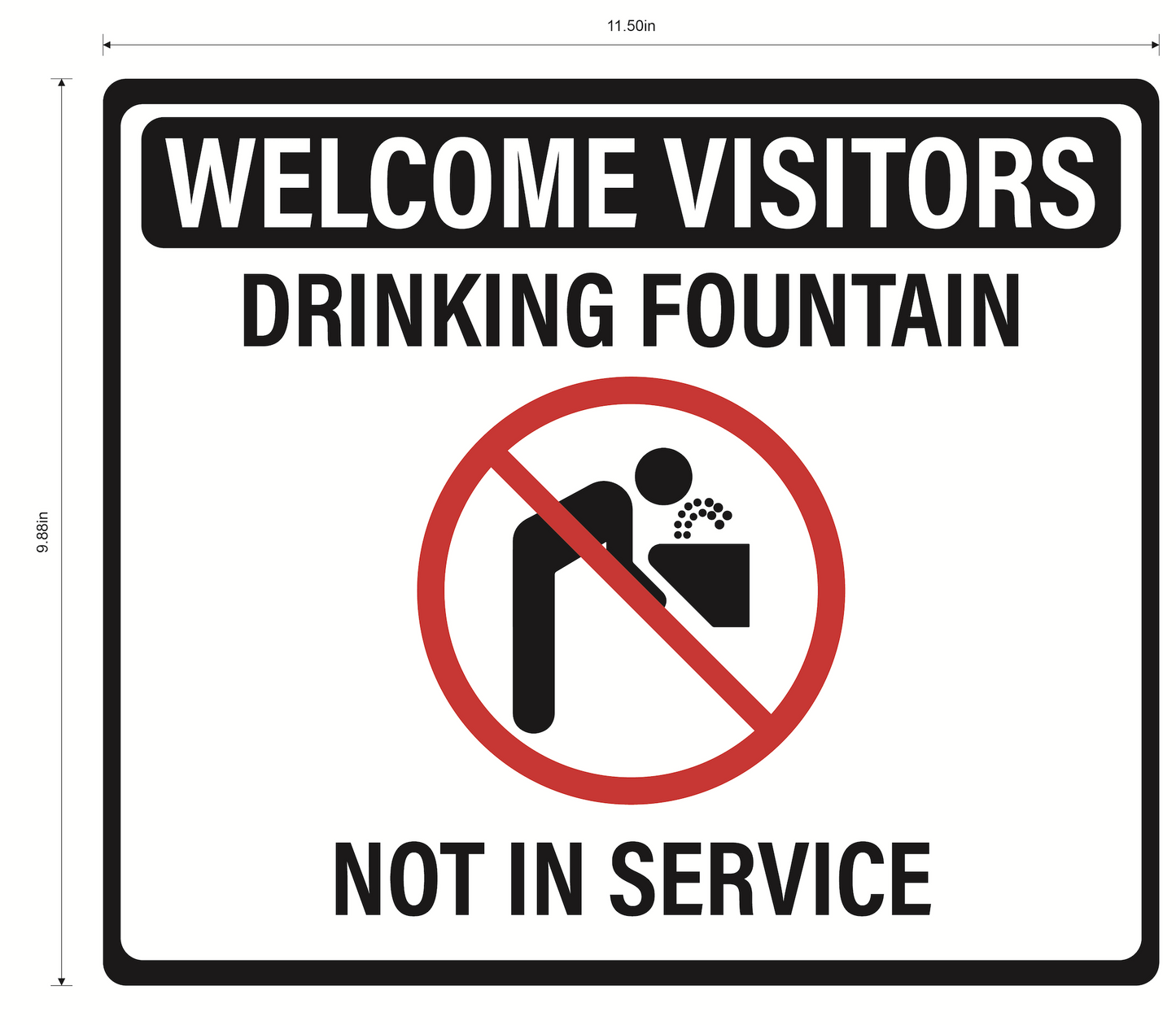 "Drinking Fountain Not In Service" Adhesive Durable Vinyl Decal- 11.5x9.88”