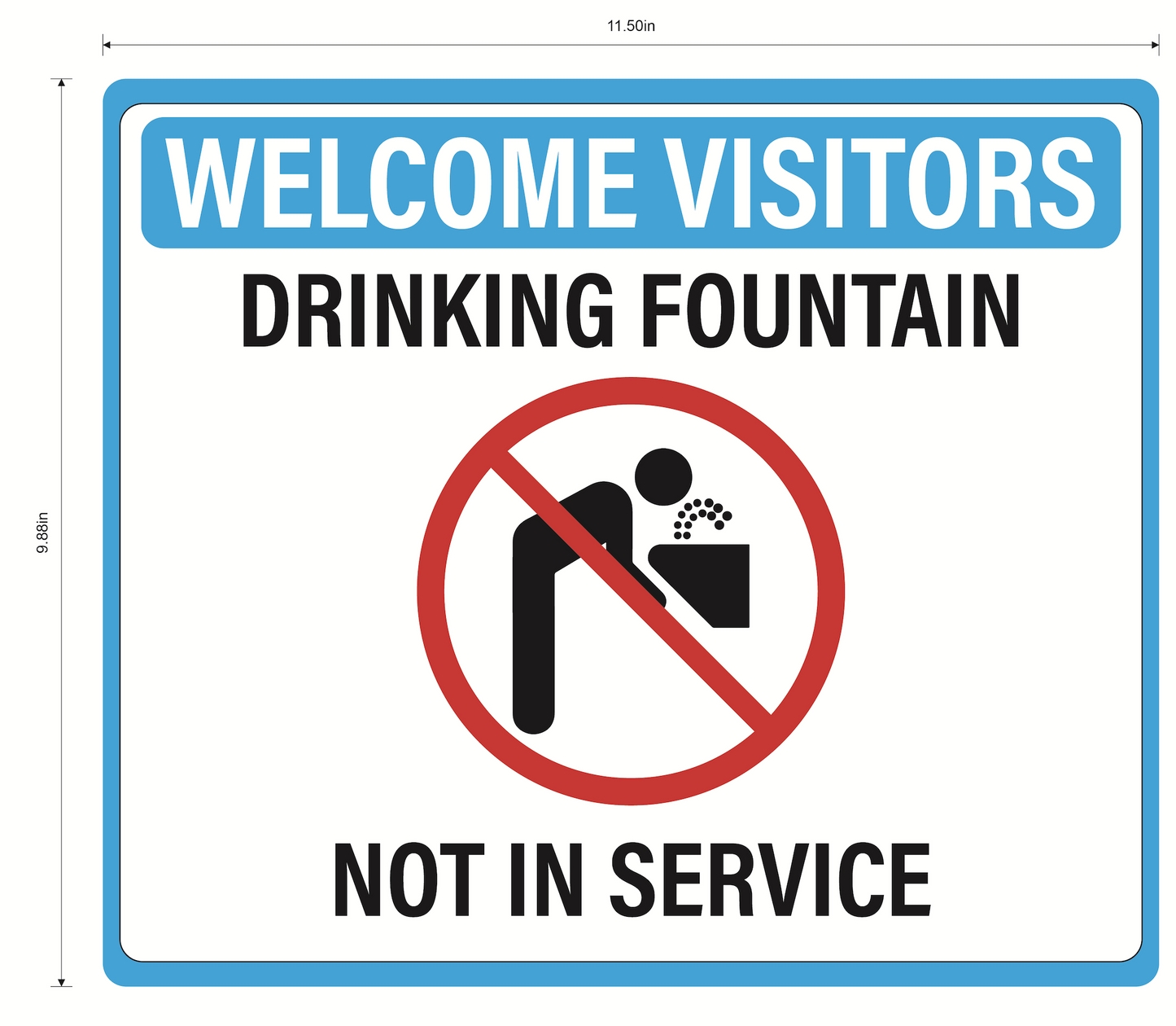 "Drinking Fountain Not In Service" Adhesive Durable Vinyl Decal- 11.5x9.88”