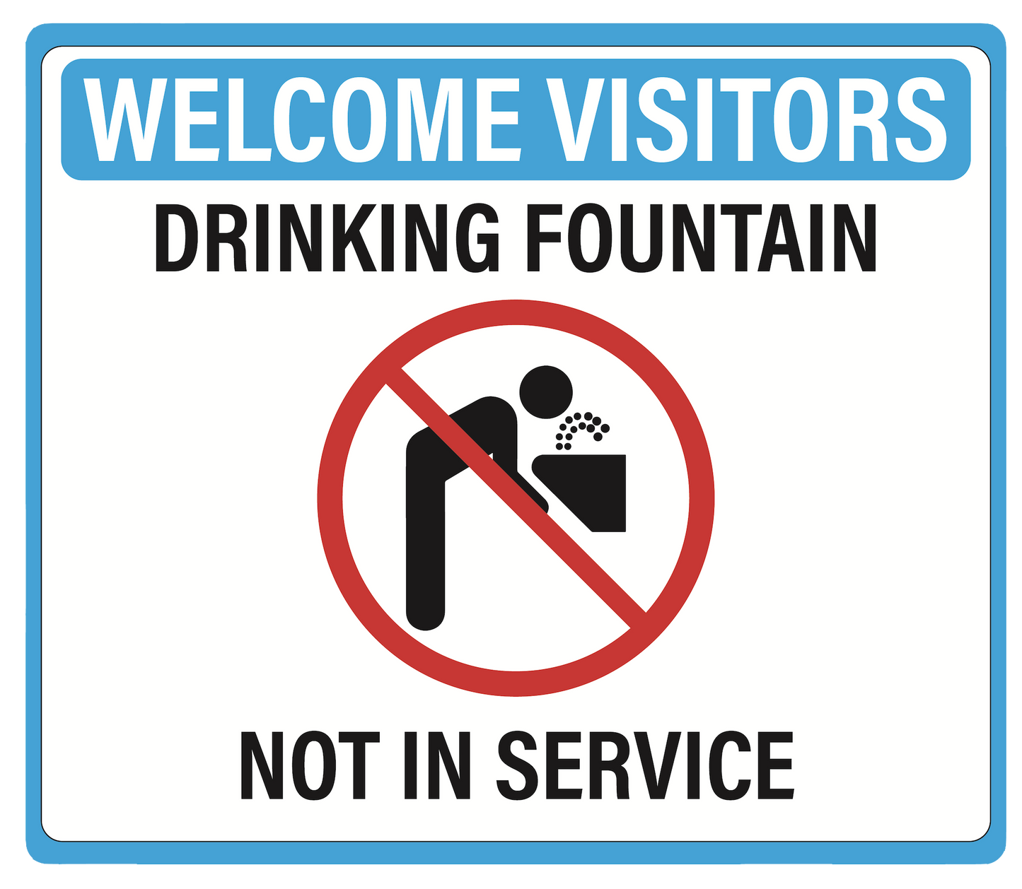 "Drinking Fountain Not In Service" Adhesive Durable Vinyl Decal- 11.5x9.88”