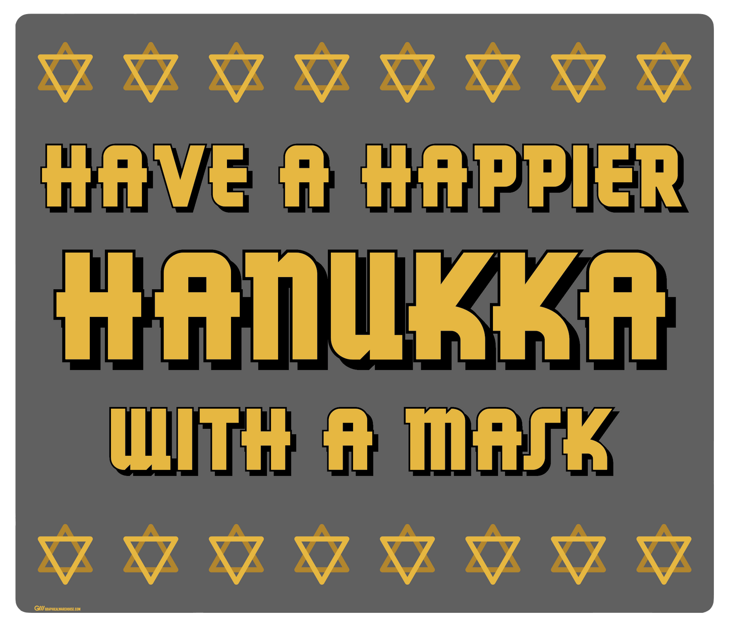 "Have a Happier Hanukkah with a Mask" Adhesive Durable Vinyl Decal- Various Sizes Available