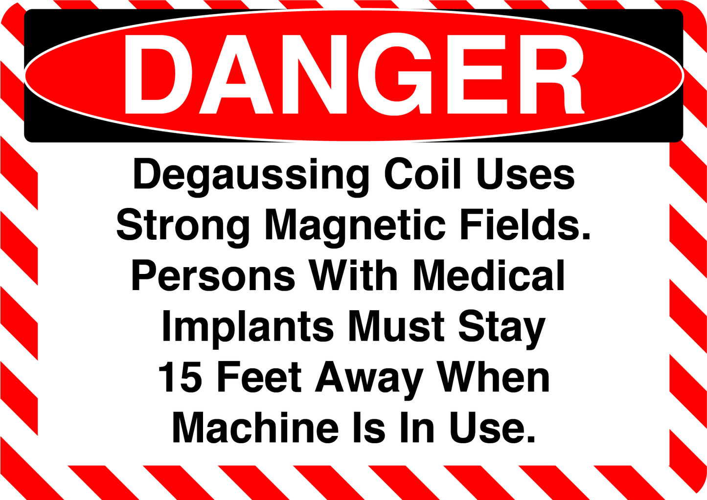Danger "Strong Magnetic Fields" Durable Matte Laminated Vinyl Floor Sign- Various Sizes Available