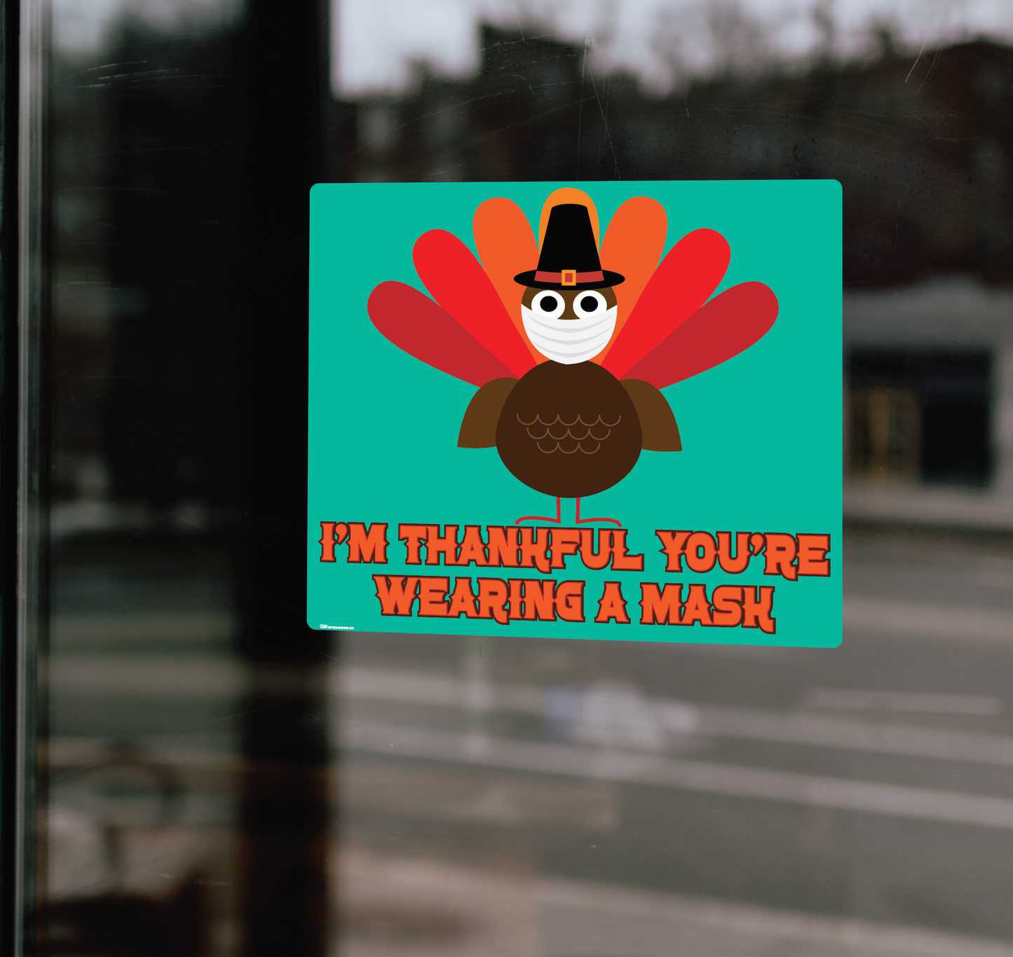"Thanksgiving, I'm Thankful You're Wearing a Mask" Adhesive Durable Vinyl Decal- Various Sizes Available
