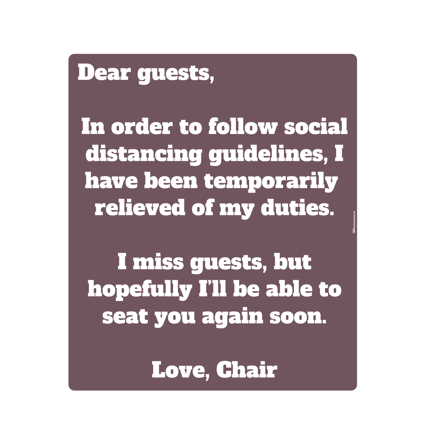 "Dear Guests, Chair Unavailable for Social Distancing" Adhesive Durable Vinyl Decal- Various Sizes/Colors Available