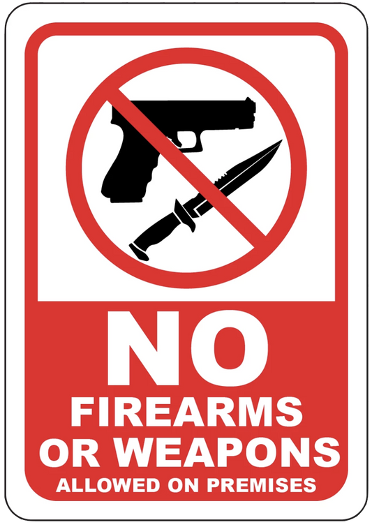 "No Firearms or Weapons Allowed on Premises" Laminated Aluminum 2-Way Sign