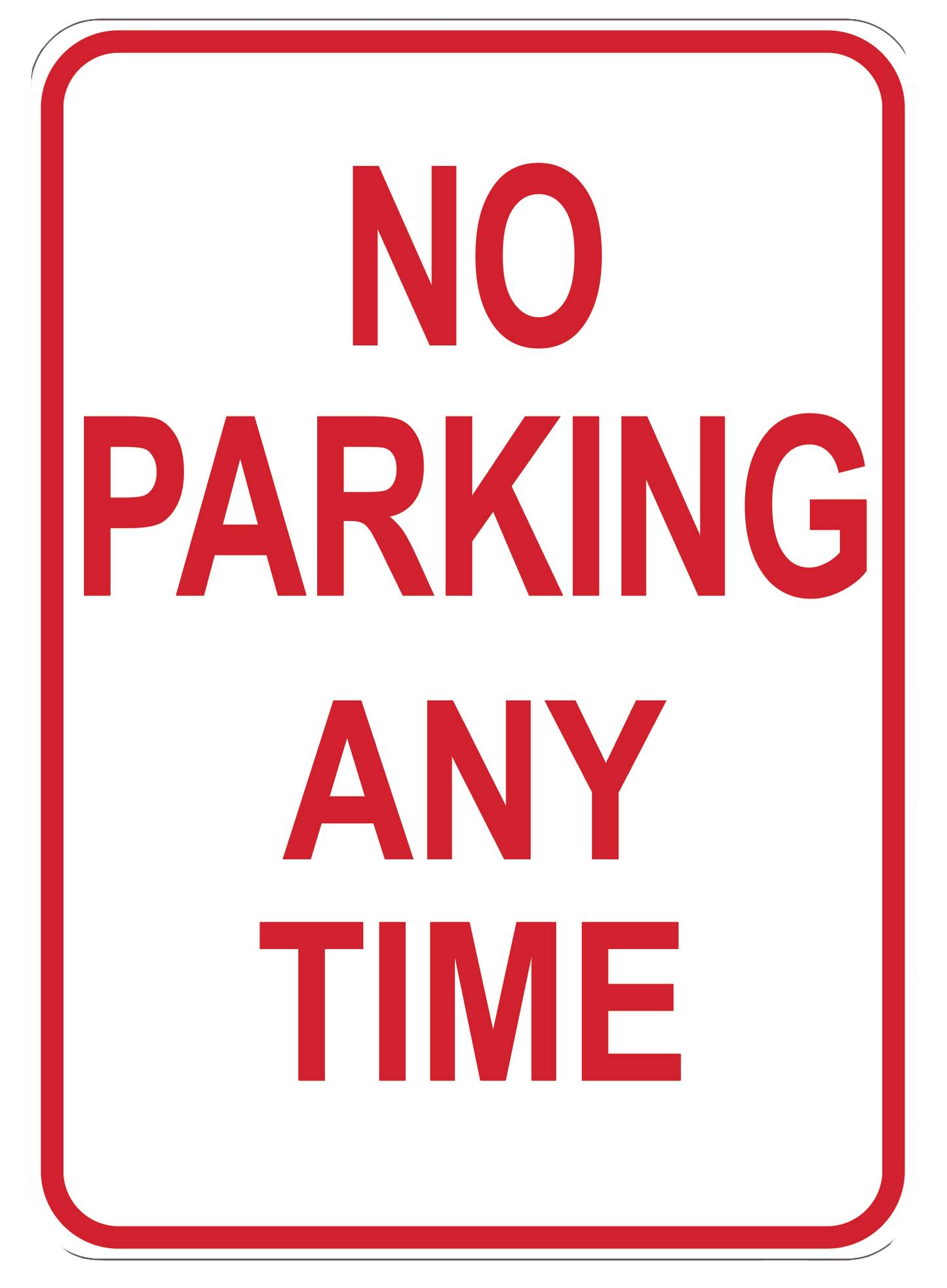 "No Parking Any Time" Coroplast Sign