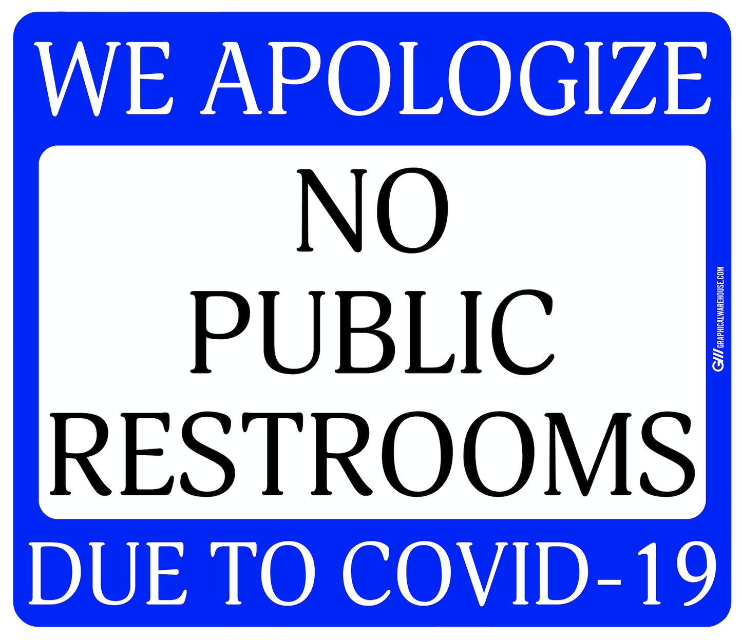 "No Public Restrooms" Adhesive Durable Vinyl Decal- Various Sizes/Colors Available