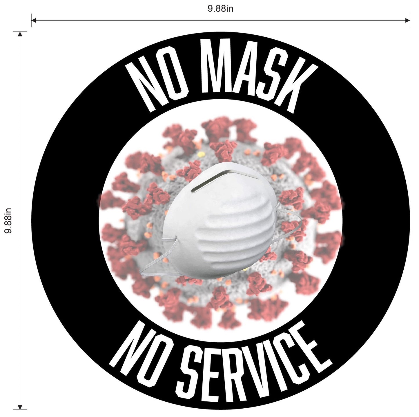 "No Mask, No Service" Adhesive Durable Vinyl Decal- Various Colors Available- 9.88"