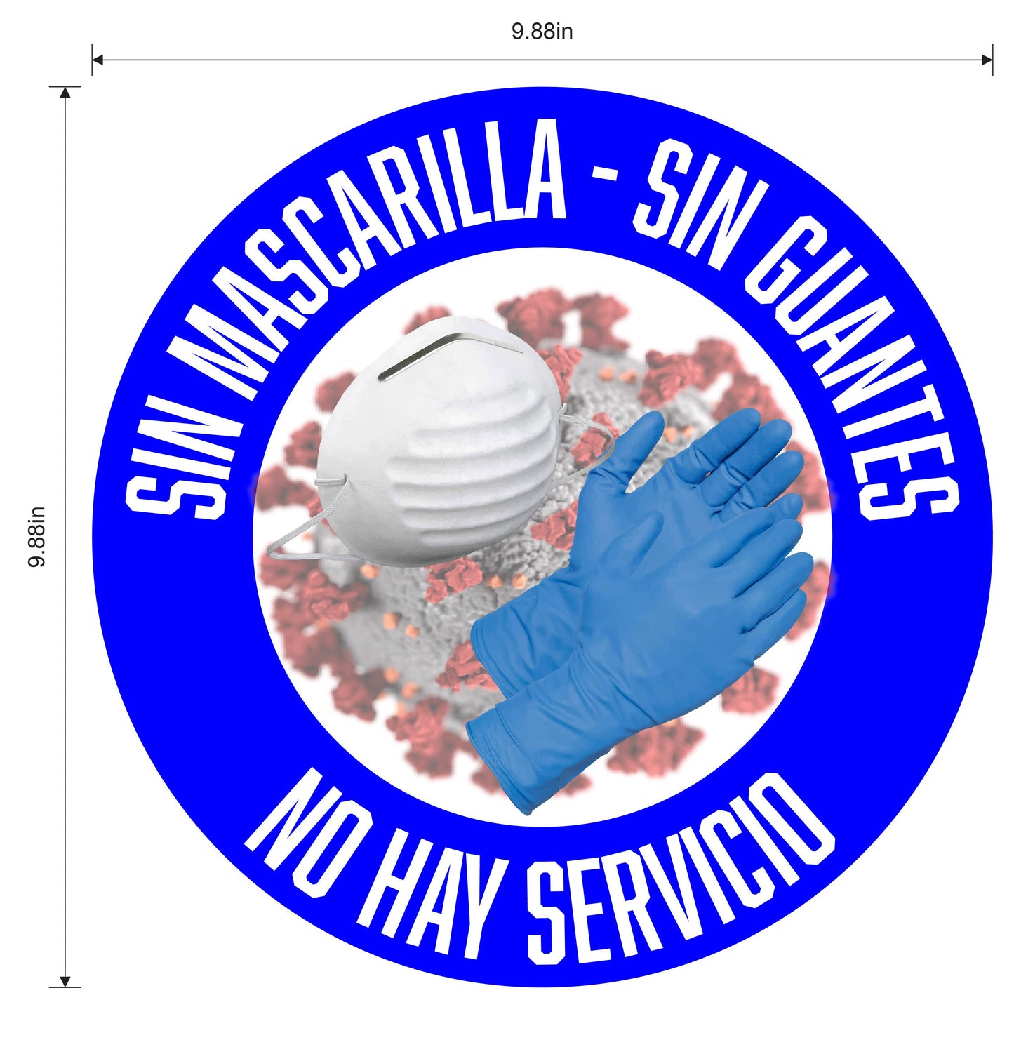 "No Mask, No Gloves, No Service" Adhesive Durable Vinyl Decal- Various Colors Available- 9.88”