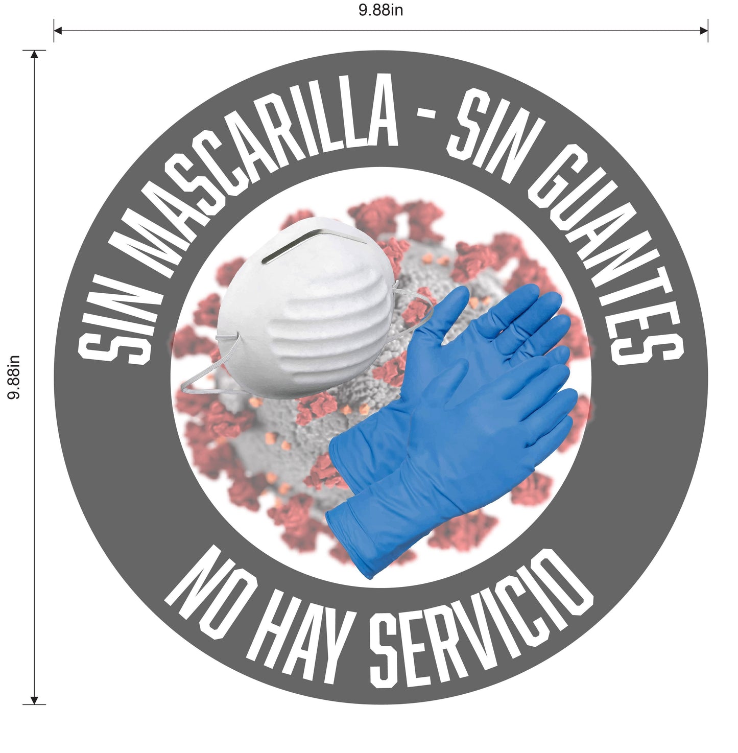 "No Mask, No Gloves, No Service" Adhesive Durable Vinyl Decal- Various Colors Available- 9.88”