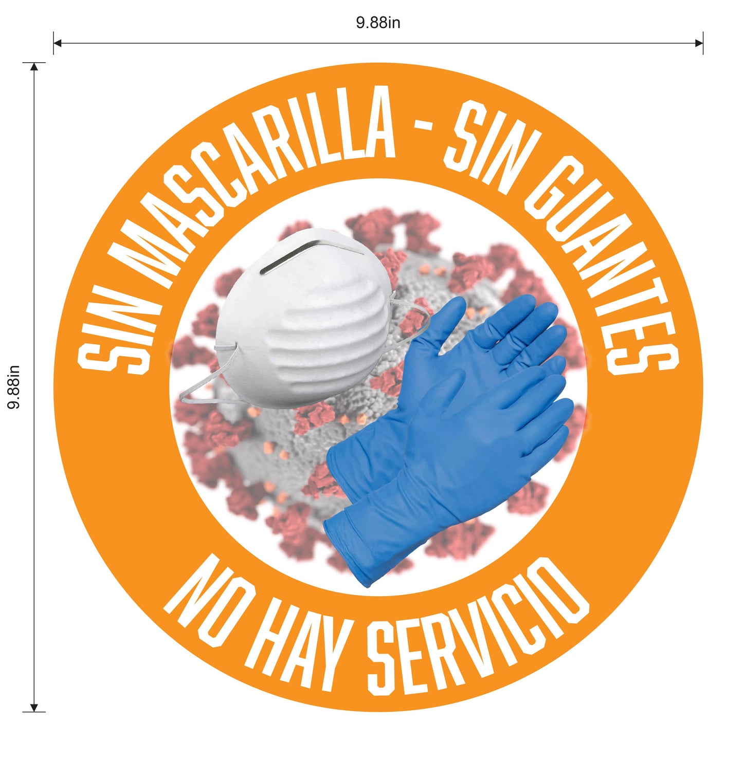 "No Mask, No Gloves, No Service" Adhesive Durable Vinyl Decal- Various Colors Available- 9.88”