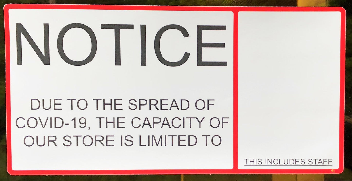 "Notice: Limited Capacity" Adhesive Durable Vinyl Decal- Various Sizes Available