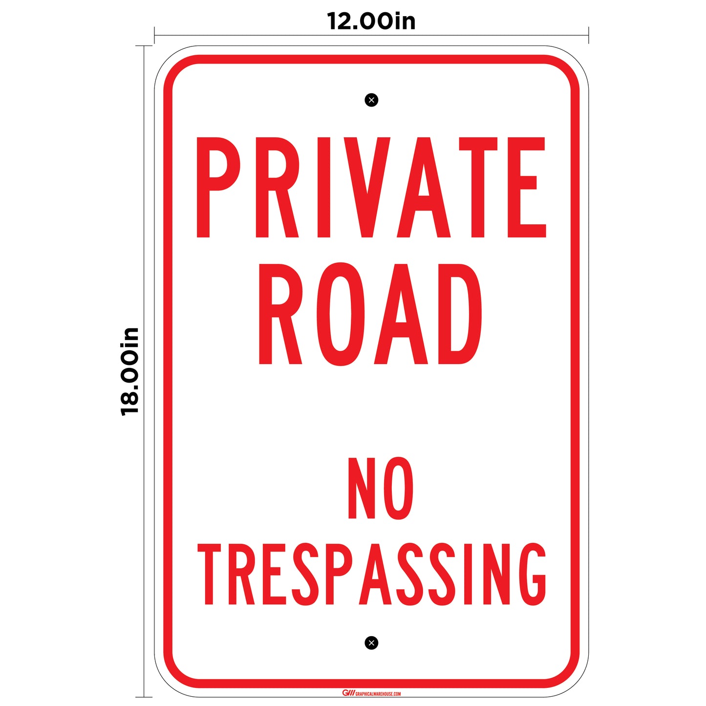 "Private Road, No Trespassing" Laminated Aluminum Sign, 12x18"