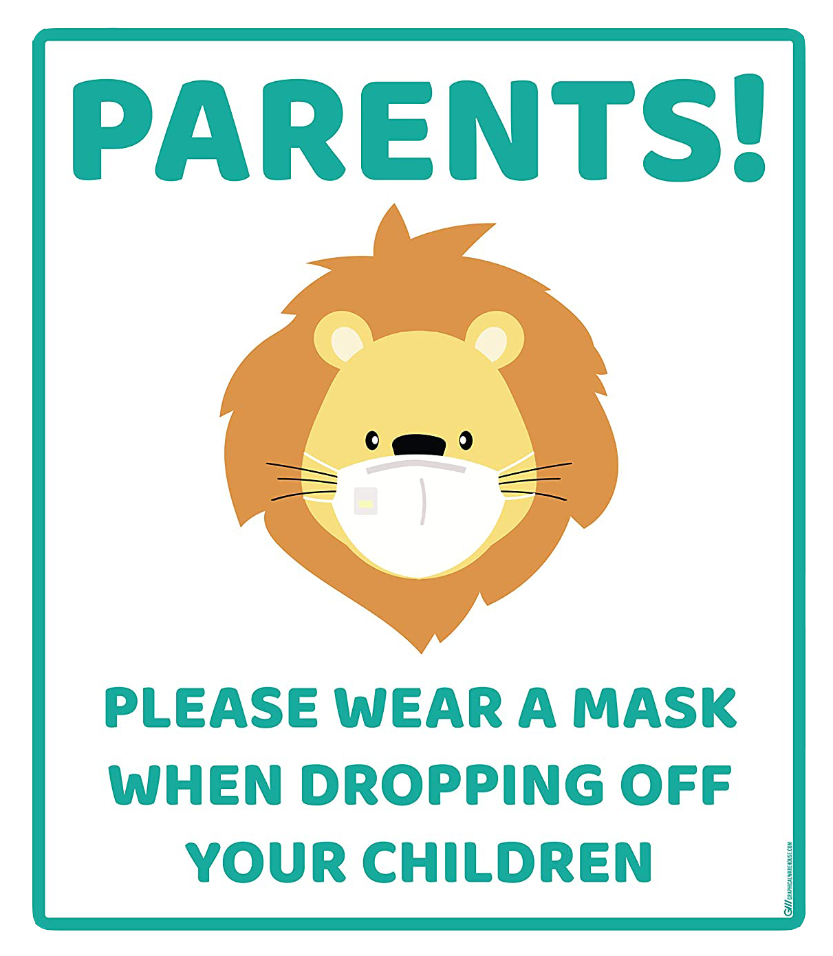 "Parents, Please Wear A Mask When Dropping Off Your Children" Lion, Adhesive Durable Vinyl Decal- Various Sizes/Colors Available
