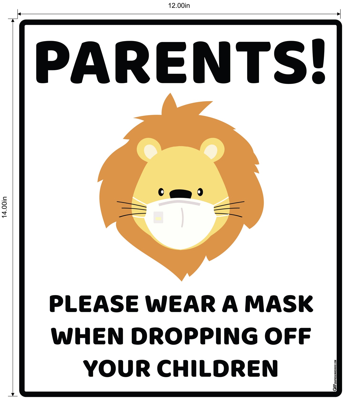 "Parents, Please Wear A Mask When Dropping Off Your Children" Lion, Adhesive Durable Vinyl Decal- Various Sizes/Colors Available