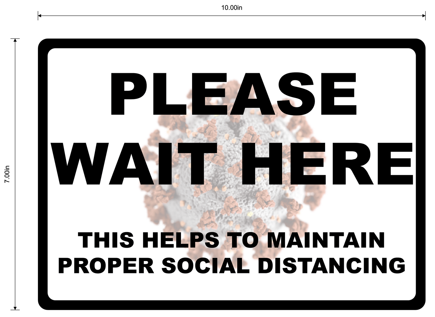 "Please Wait Here, Maintain Social Distancing" Durable Laminated Vinyl Floor Sign- 10x7"