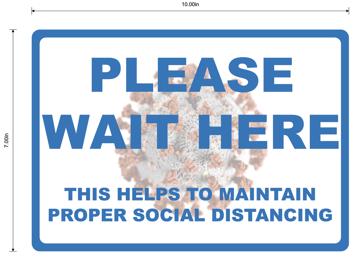 "Please Wait Here, Maintain Social Distancing" Durable Laminated Vinyl Floor Sign- 10x7"