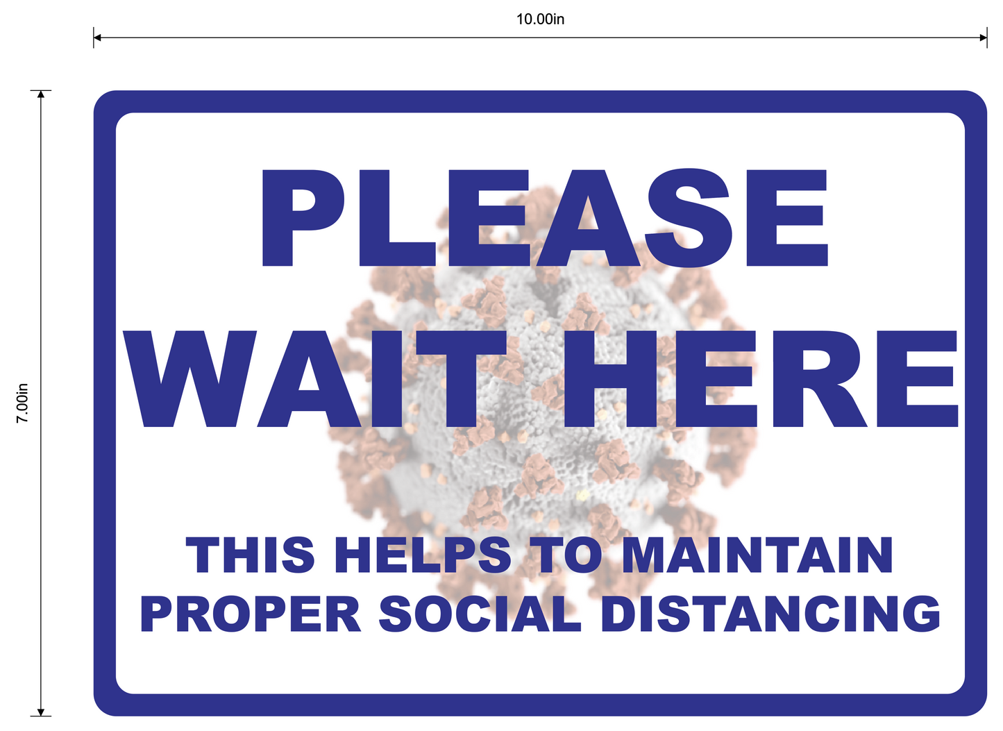 "Please Wait Here, Maintain Social Distancing" Durable Laminated Vinyl Floor Sign- 10x7"