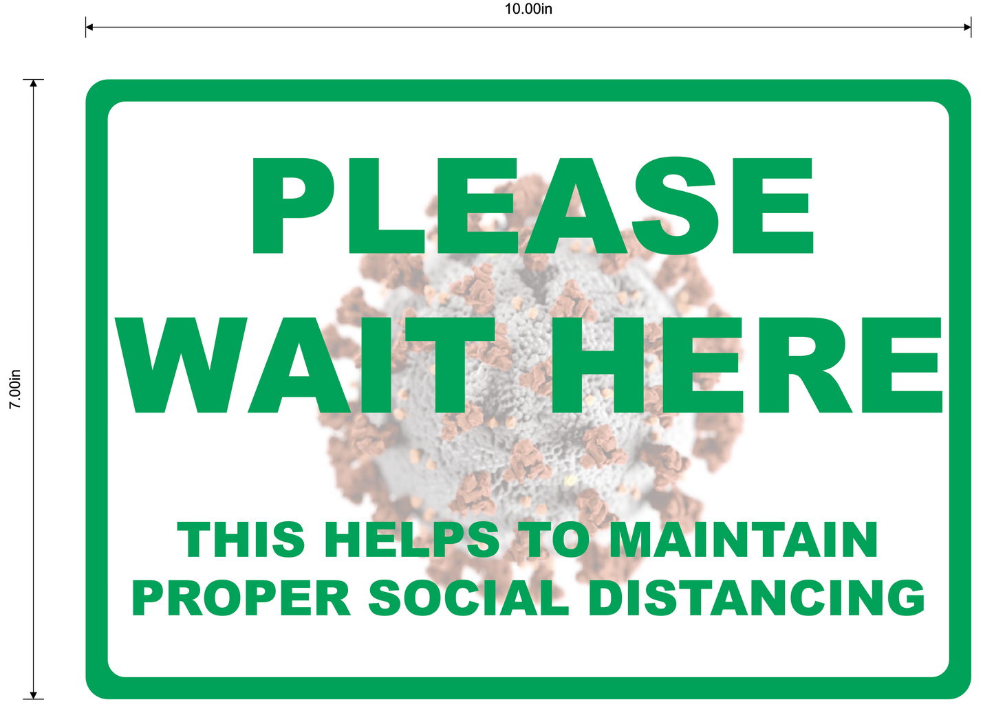 "Please Wait Here, Maintain Social Distancing" Durable Laminated Vinyl Floor Sign- 10x7"