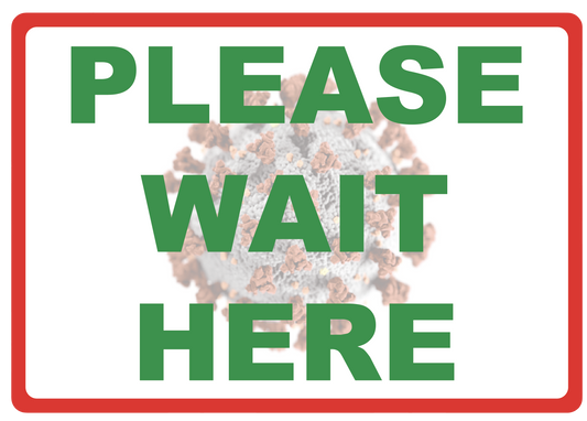 "Please Wait Here" Social Distancing, Durable Matte Laminated Vinyl Floor Sign- 10x7”