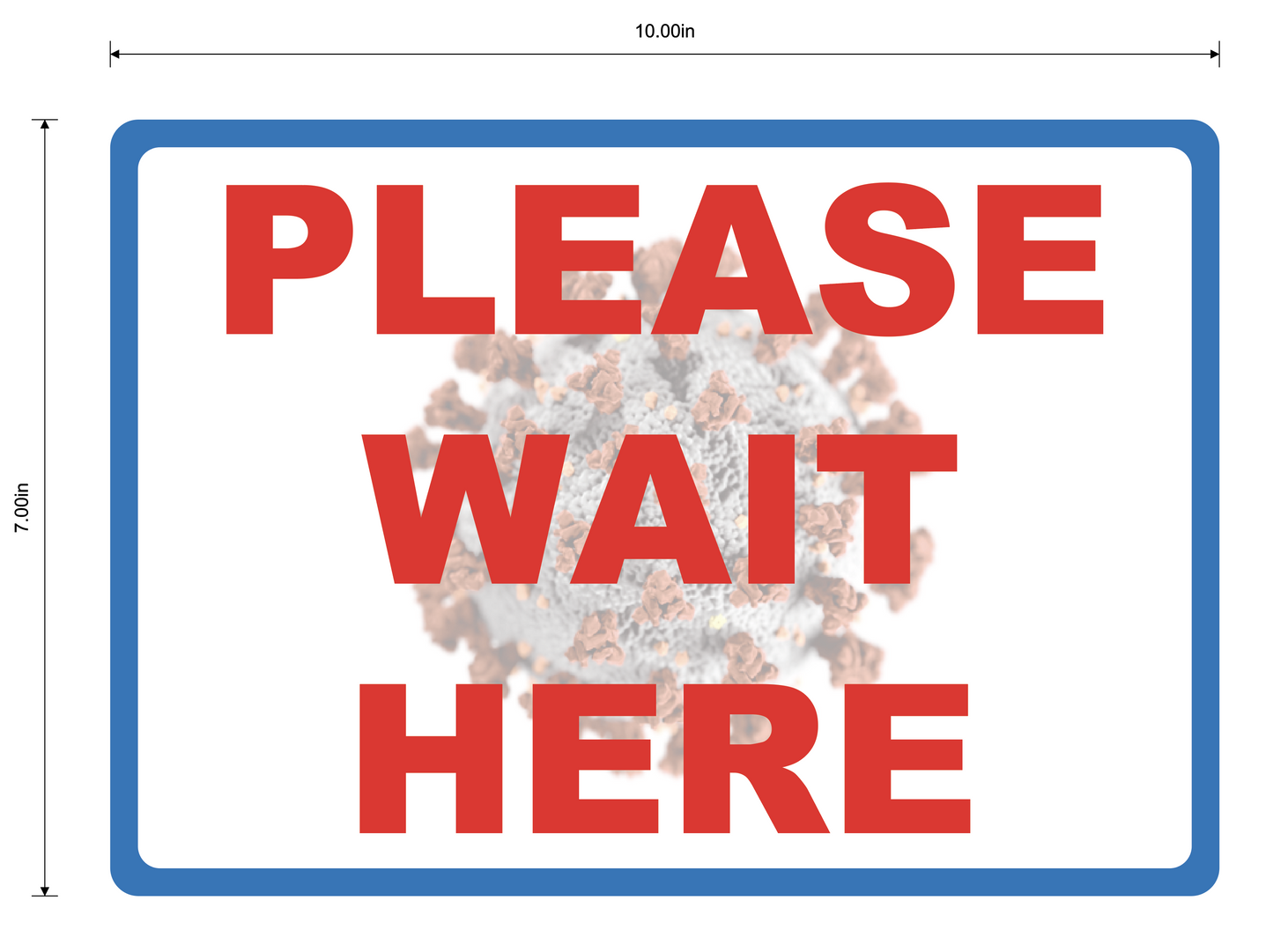 "Please Wait Here" Social Distancing, Durable Matte Laminated Vinyl Floor Sign- 10x7”