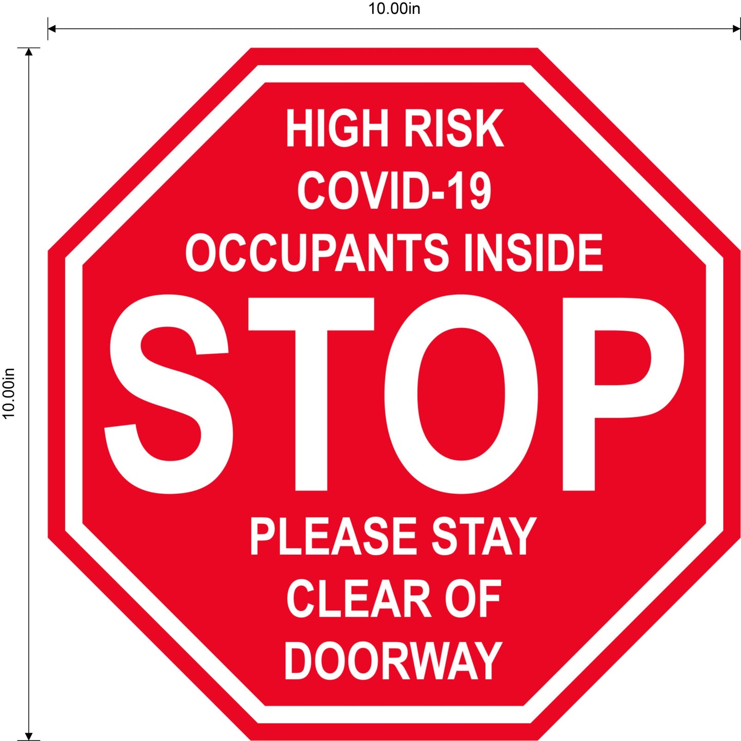 Stop Sign "High Risk COVID-19 Occupants Inside" Adhesive Durable Vinyl Decal- Various Sizes Available