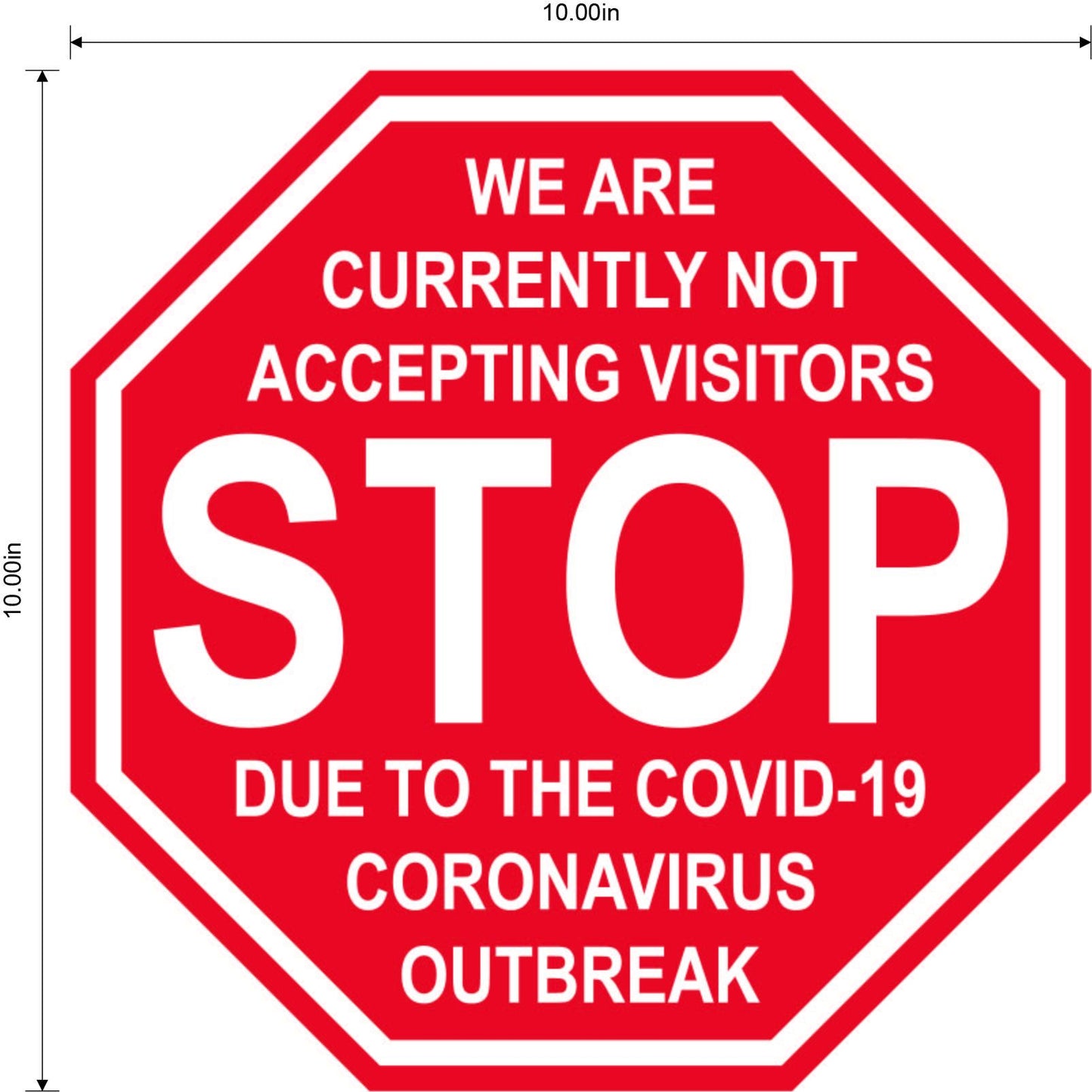 Stop Sign "No Visitors" Adhesive Durable Vinyl Decal- Various Sizes Available
