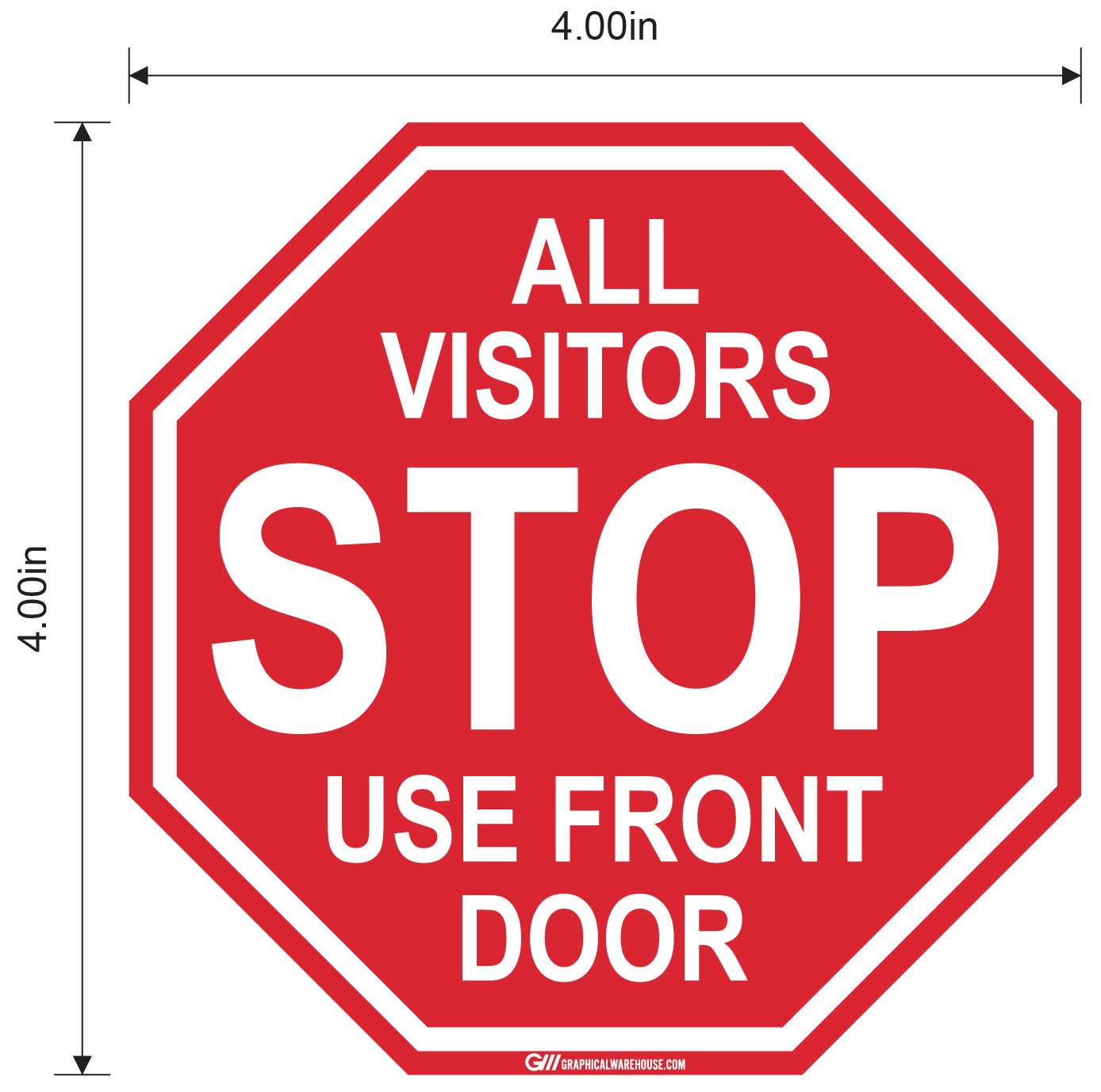 Stop Sign "All Visitors Use Front Door" Adhesive Durable Vinyl Decal- Various Sizes Available