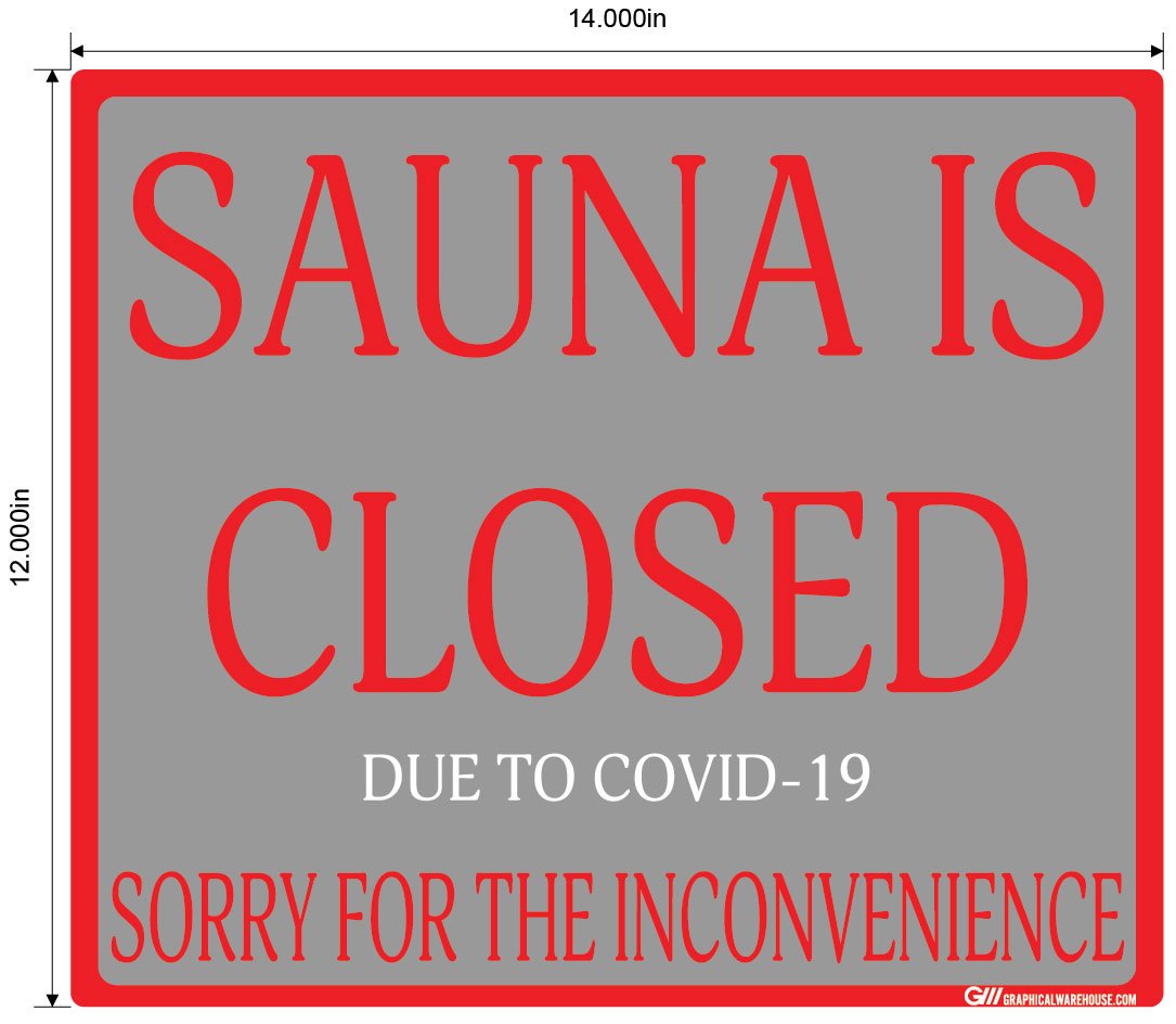 "Sauna Is Closed Due To COVID-19" Adhesive Durable Vinyl Decal- Various Sizes/Colors Available