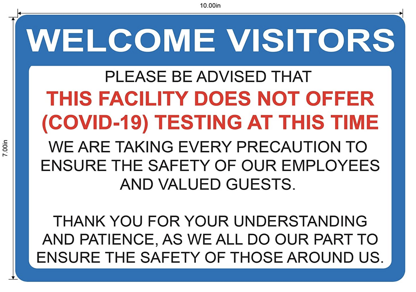 "Welcome Visitors: No COVID-19 (Coronavirus) Testing at This Facility" Adhesive Durable Vinyl Decal- 10x7"