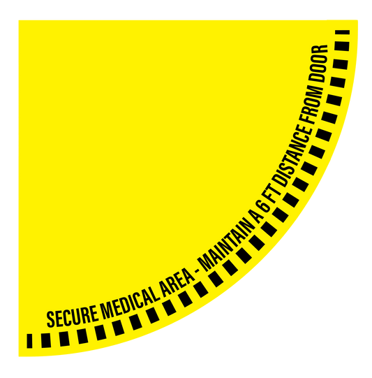 "Secure Medical Area, Maintain a 6 Foot Distance From Door" 1/2 Open Door Swing- Durable Matte Laminated Vinyl Floor Sign- Various Sizes Available