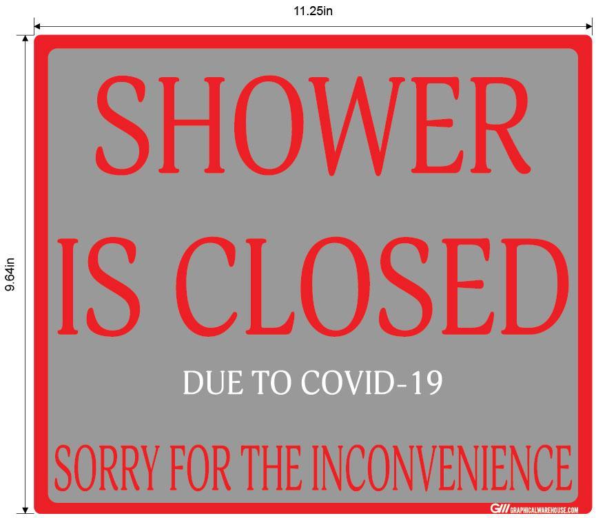 "Shower Is Closed Due To COVID-19" Adhesive Durable Vinyl Decal- Various Sizes/Colors Available