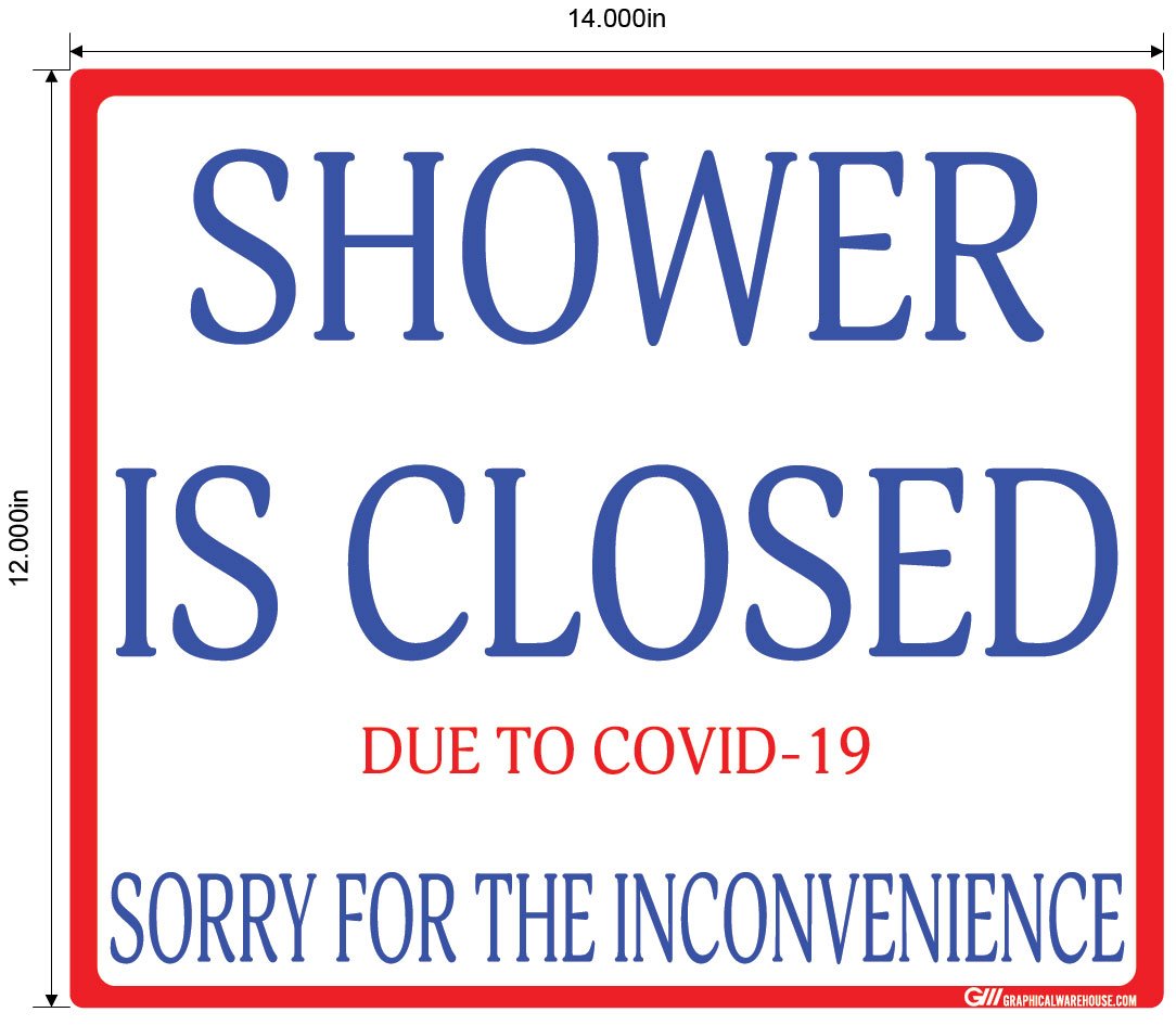 "Shower Is Closed Due To COVID-19" Adhesive Durable Vinyl Decal- Various Sizes/Colors Available