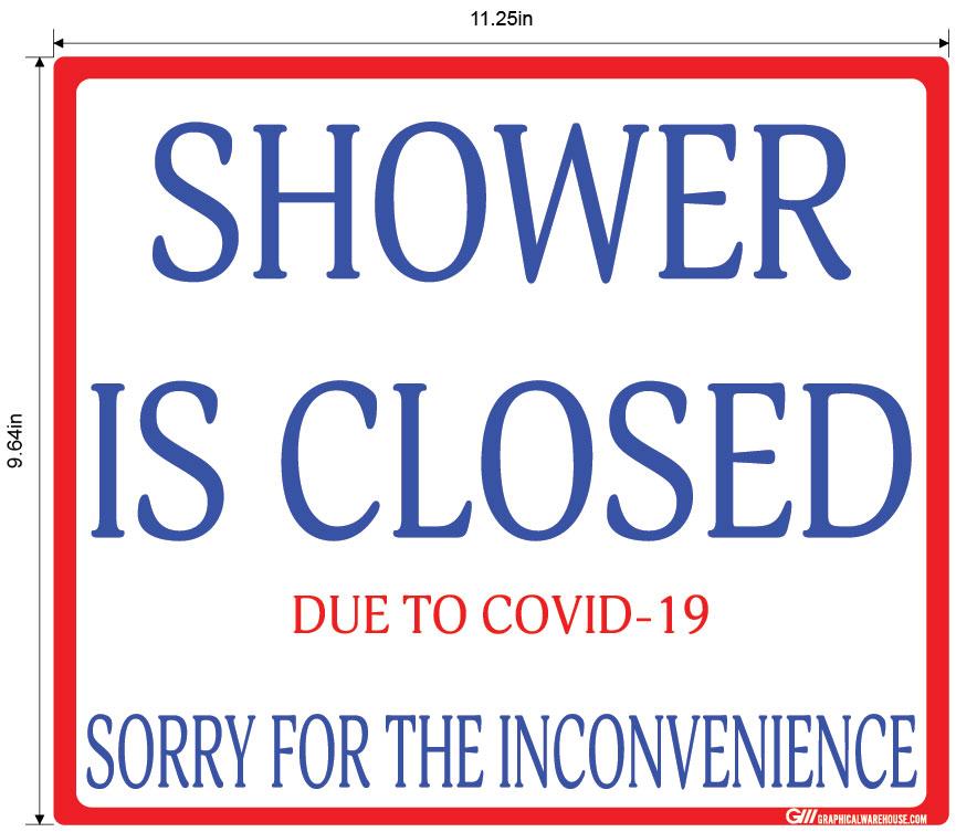 "Shower Is Closed Due To COVID-19" Adhesive Durable Vinyl Decal- Various Sizes/Colors Available