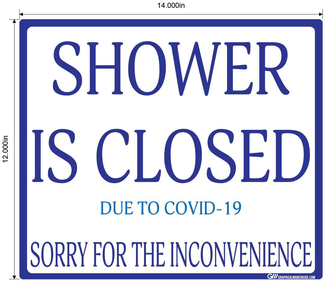 "Shower Is Closed Due To COVID-19" Adhesive Durable Vinyl Decal- Various Sizes/Colors Available