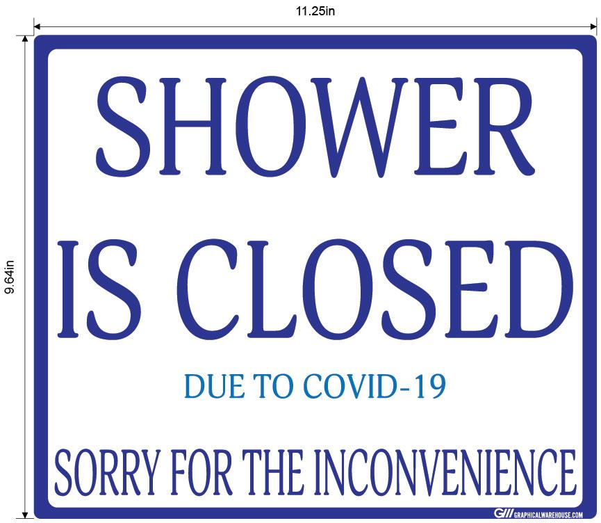 "Shower Is Closed Due To COVID-19" Adhesive Durable Vinyl Decal- Various Sizes/Colors Available